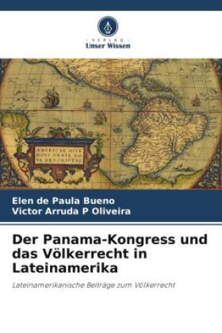 Książka Der Panama-Kongress und das Völkerrecht in Lateinamerika Victor Arruda P Oliveira