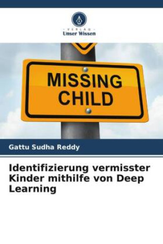 Kniha Identifizierung vermisster Kinder mithilfe von Deep Learning 