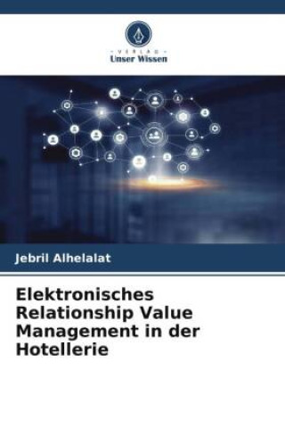 Buch Elektronisches Relationship Value Management in der Hotellerie 