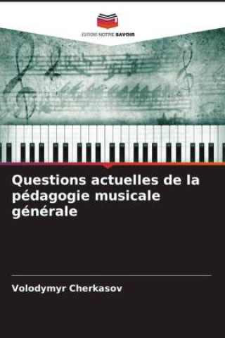 Könyv Questions actuelles de la pédagogie musicale générale 