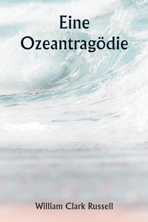 Kniha An Ocean Tragedy 