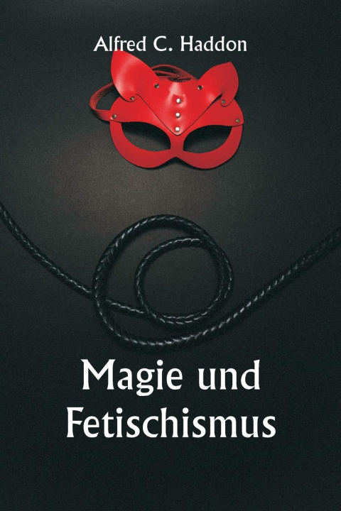 Kniha Magic and Fetishism 