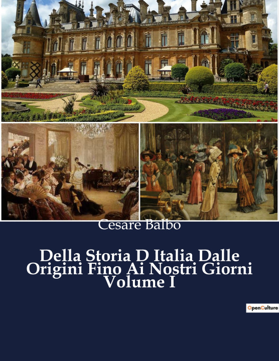 Könyv Della Storia D Italia Dalle Origini Fino Ai Nostri Giorni Volume I 