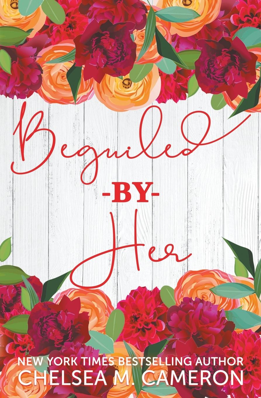 Book Beguiled by Her Chelsea M. Cameron