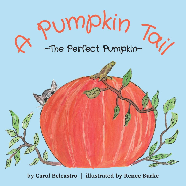 Knjiga A Pumpkin Tail Carol Belcastro