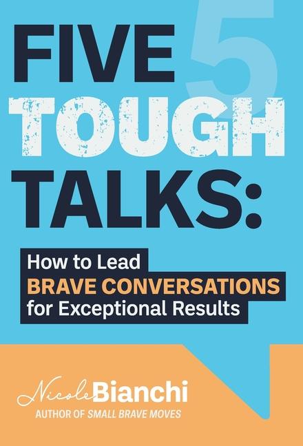 Knjiga Five Tough Talks Nicole M. Bianchi