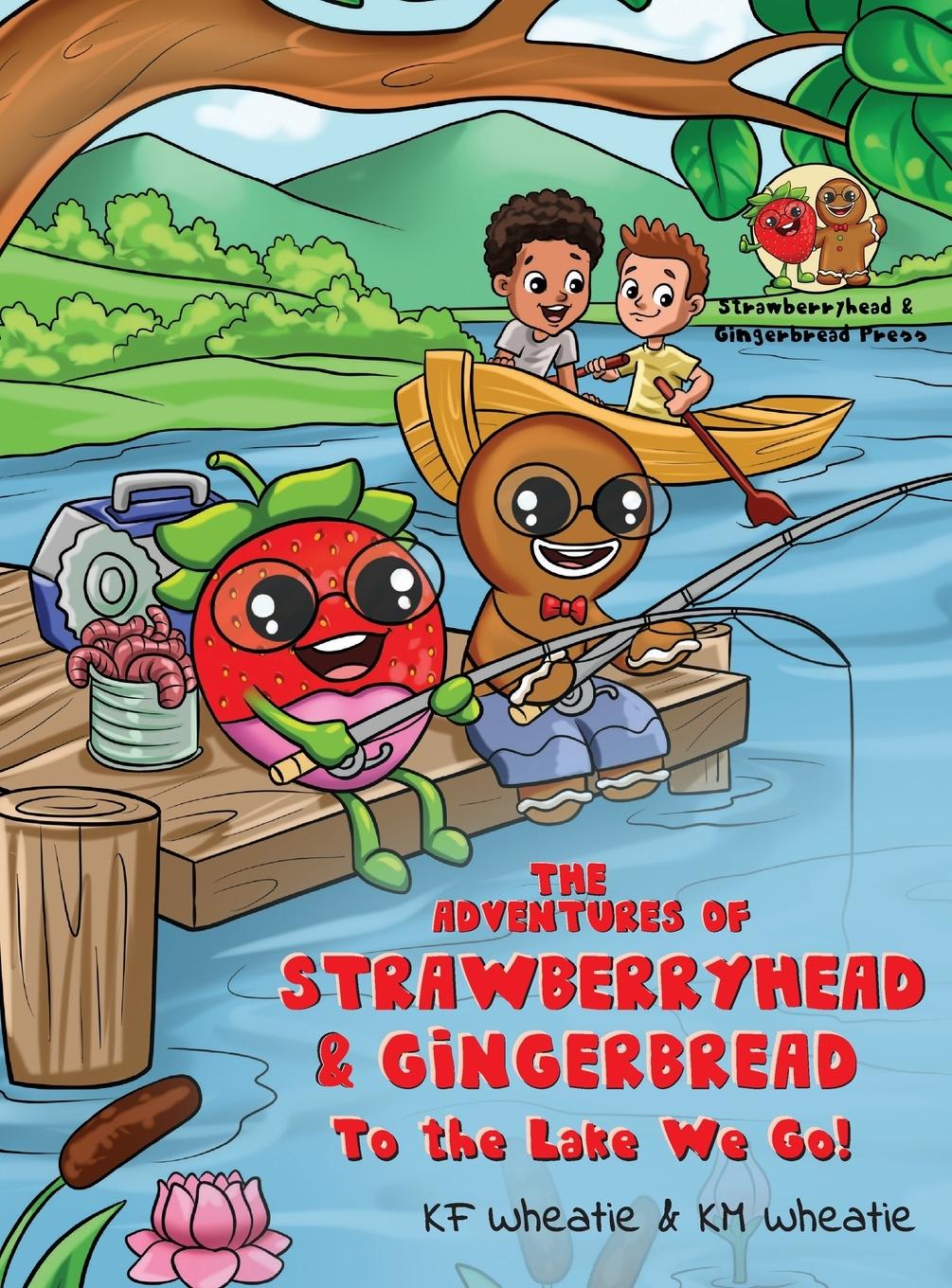 Knjiga The Adventures of Strawberryhead & Gingerbread Km Wheatie