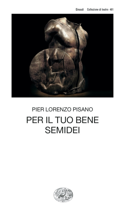 Knjiga Per il tuo bene. Semidei Pier Lorenzo Pisano