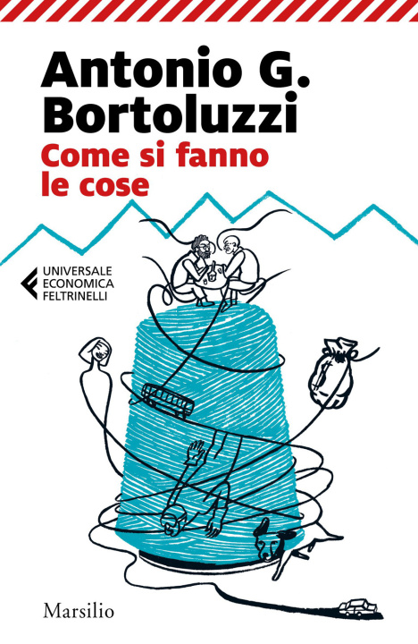 Libro Come si fanno le cose Antonio G. Bortoluzzi