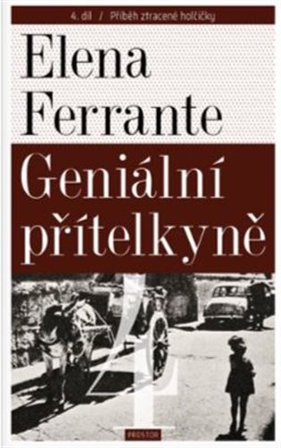 Kniha Geniální přítelkyně 4 - Příběh ztracené holčičky Elena Ferrante