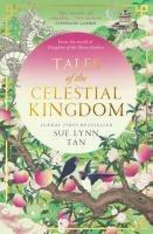 Knjiga Tales of the Celestial Kingdom Sue Lynn Tan