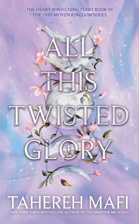 Book All This Twisted Glory Tahereh Mafi