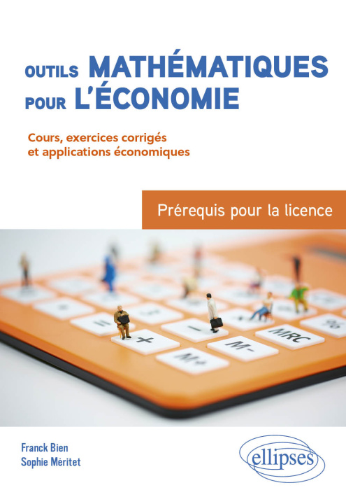 Книга Outils mathématiques pour l'économie : Prérequis pour la licence – Du bac à la L3 Bien