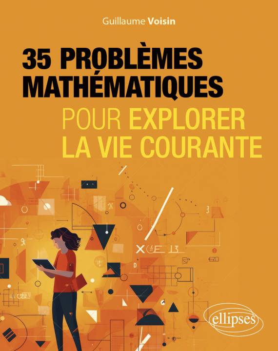 Kniha 35 problèmes mathématiques pour explorer la vie courante Voisin