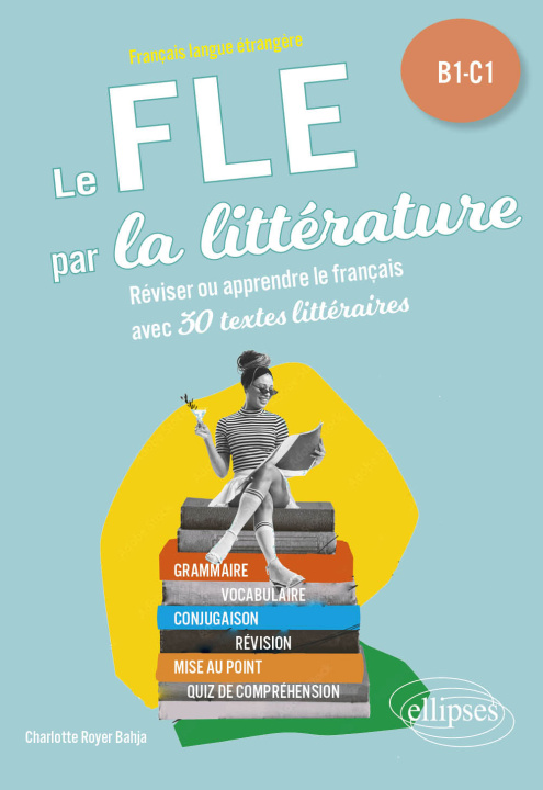 Carte FLE (Français langue étrangère). Le FLE par la littérature. B1-C1 Royer Bahja
