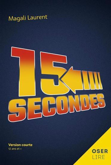 Knjiga 15 SECONDES LAURENT MAGALI