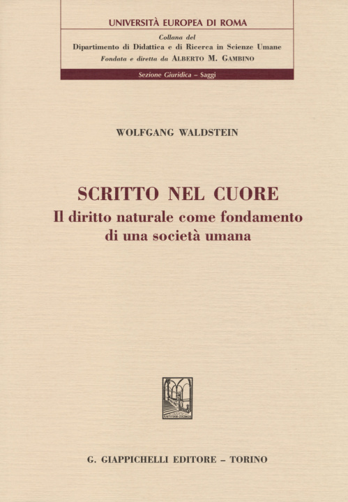 Książka Scritto nel cuore. Il diritto naturale come fondamento di una società umana Wolfgang Waldstein