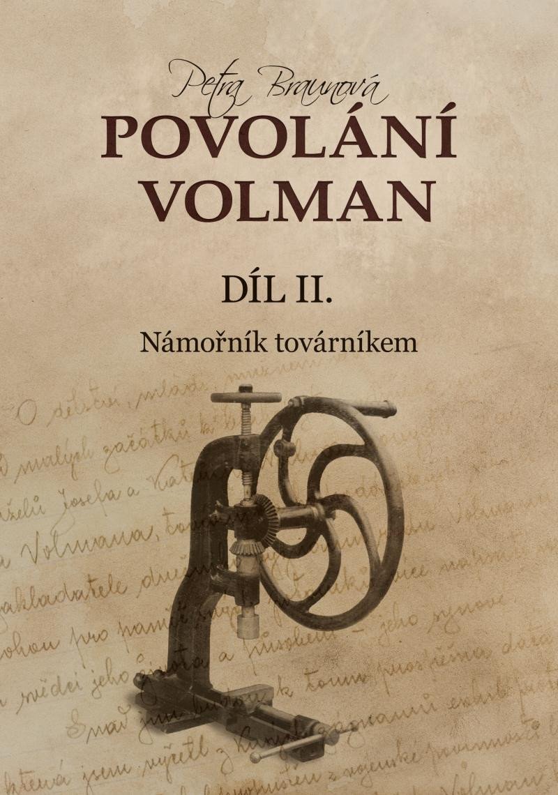 Книга Povolání Volman díl II. - Námořník továrníkem Petra Braunová