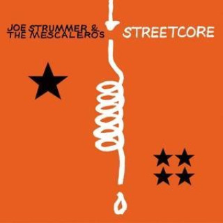 Zvok Streetcore Joe Strummer & the Mescaleros