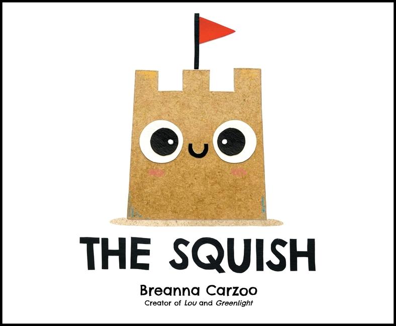Knjiga The Squish Breanna Carzoo
