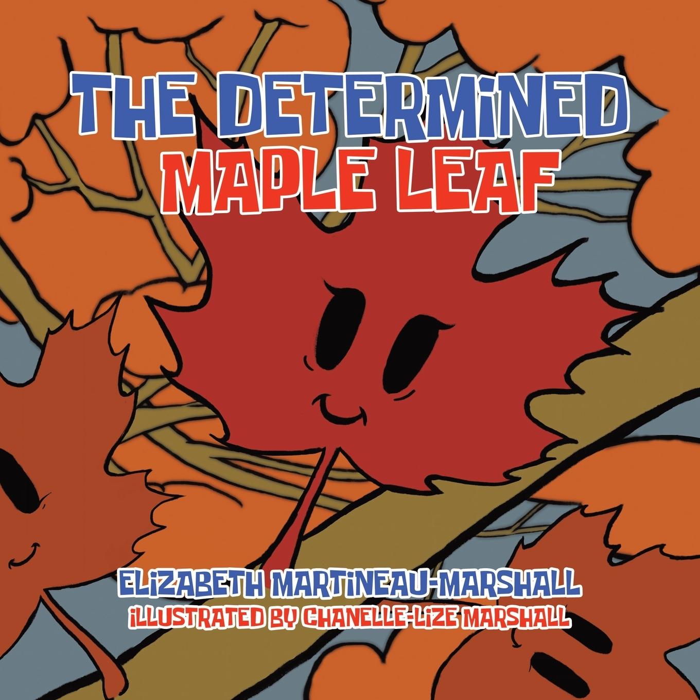 Knjiga The Determined Maple Leaf Elizabeth Martineau-Marshall