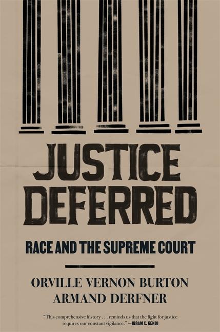 Kniha Justice Deferred: Race and the Supreme Court Armand Derfner