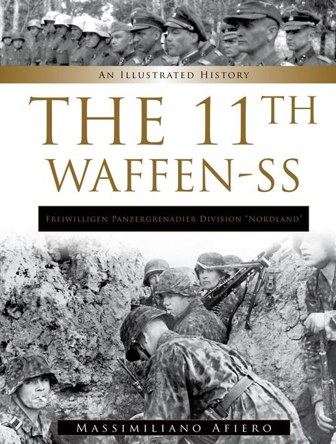 Carte 11th Waffen-SS Freiwilligen Panzergrenadier Division "Nordland": An Illustrated History 