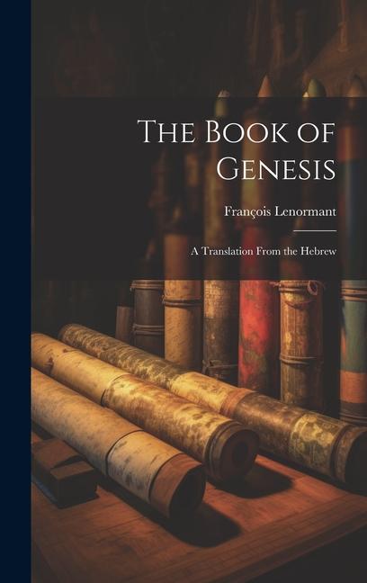 Kniha The Book of Genesis: A Translation From the Hebrew 