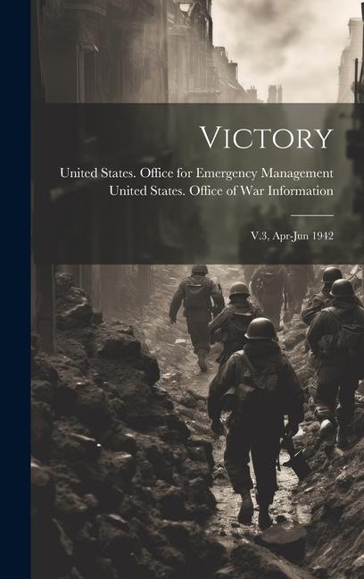 Βιβλίο Victory: V.3, Apr-Jun 1942 United States Office of War Informat