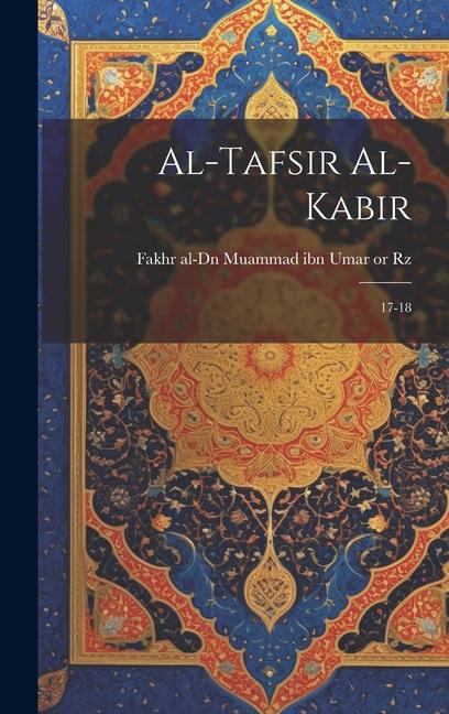 Kniha Al-Tafsir al-kabir: 17-18 