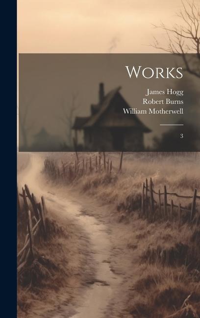 Knjiga Works: 3 James Hogg