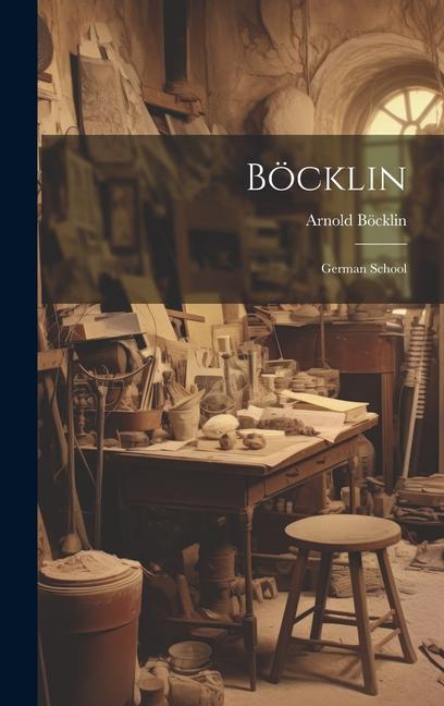 Buch Böcklin: German School Arnold Böcklin