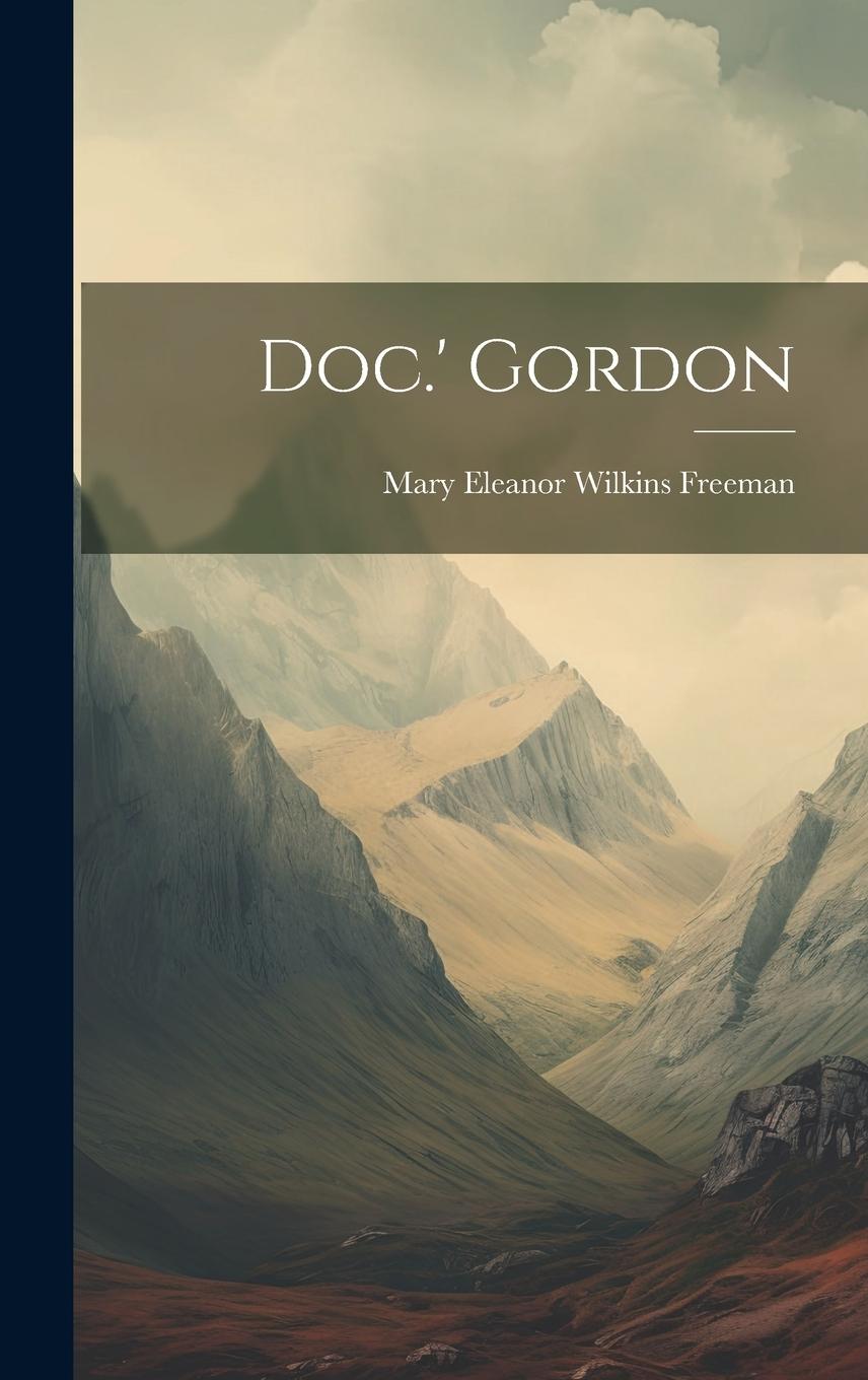 Knjiga Doc.' Gordon Mary Eleanor Wilkins Freeman