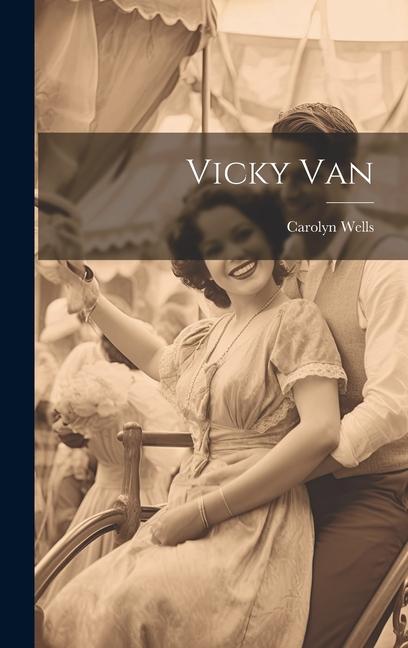Knjiga Vicky Van Carolyn Wells