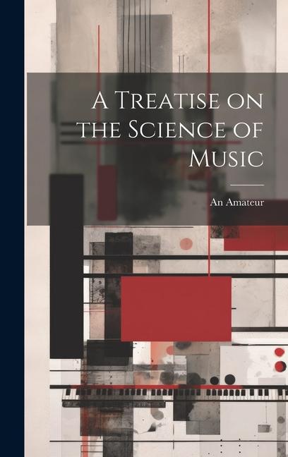Könyv A Treatise on the Science of Music 