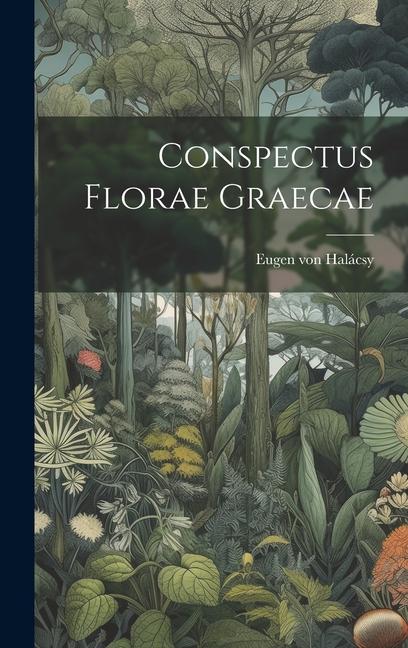 Boek Conspectus Florae Graecae Eugen von Halácsy