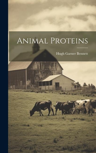 Knjiga Animal Proteins Hugh Garner Bennett