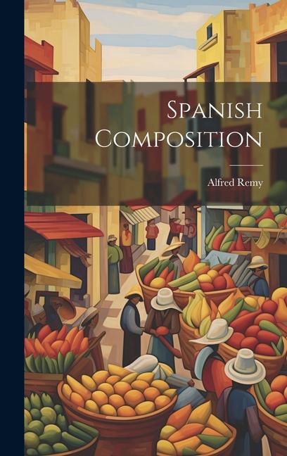 Book Spanish Composition Alfred Remy