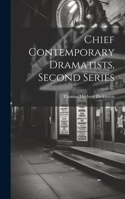 Buch Chief Contemporary Dramatists, Second Series Thomas Herbert Dickinson