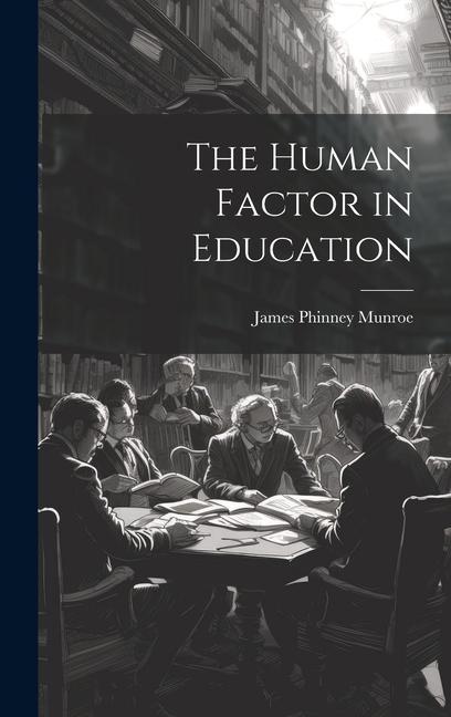 Buch The Human Factor in Education James Phinney Munroe