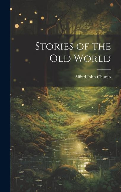 Книга Stories of the Old World 