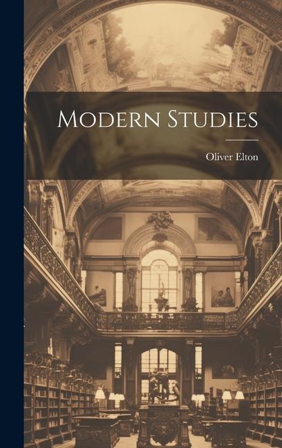 Knjiga Modern Studies Oliver Elton