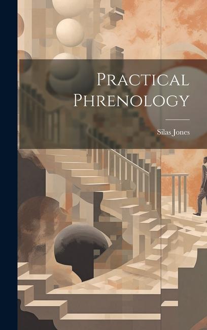 Knjiga Practical Phrenology Silas Jones