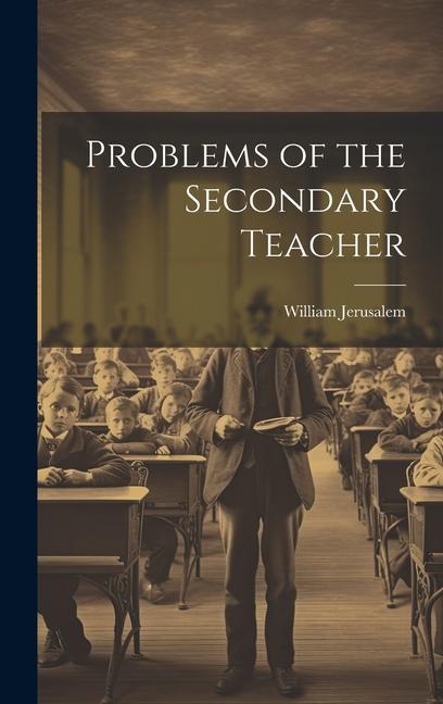 Βιβλίο Problems of the Secondary Teacher William Jerusalem