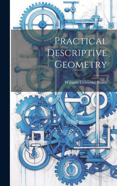 Kniha Practical Descriptive Geometry 