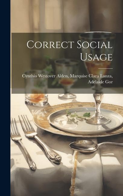 Knjiga Correct Social Usage Marquise Clara Lanza... Westover Alden