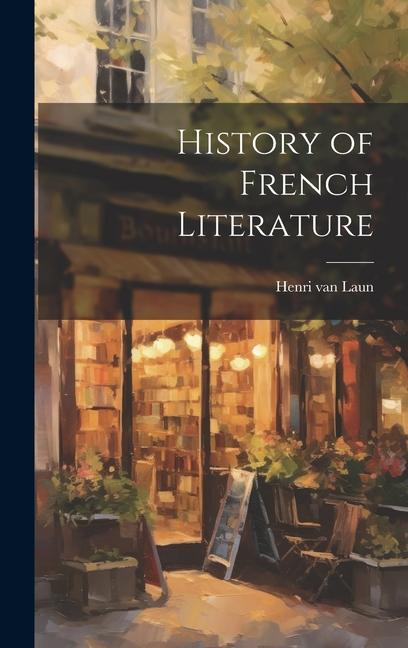 Könyv History of French Literature 