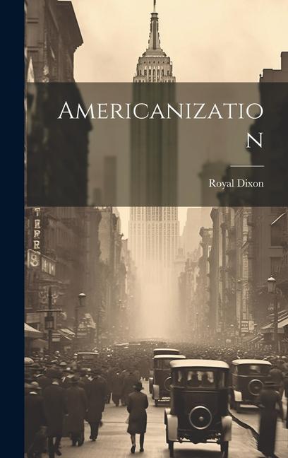 Knjiga Americanization Royal Dixon