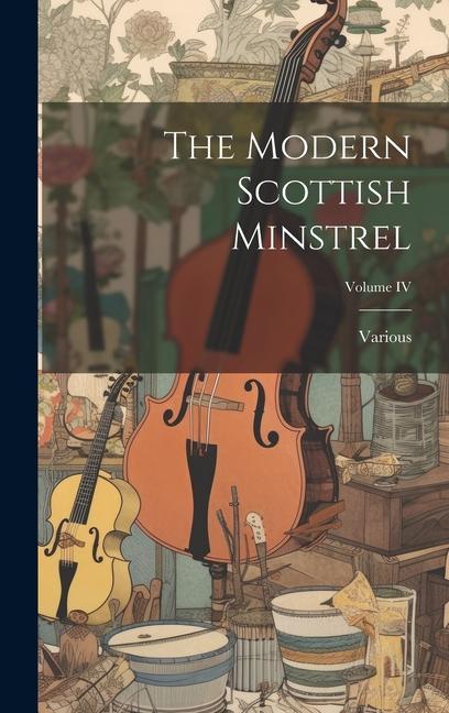 Knjiga The Modern Scottish Minstrel; Volume IV 