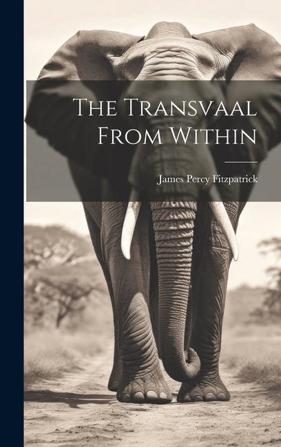 Buch The Transvaal From Within James Percy Fitzpatrick